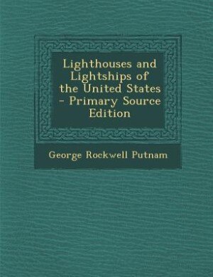 Front cover_Lighthouses and Lightships of the United States