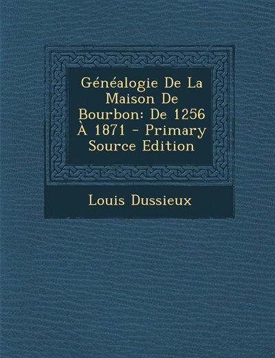Couverture_Généalogie De La Maison De Bourbon
