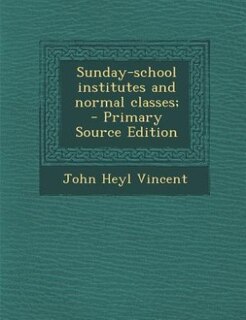 Front cover_Sunday-school institutes and normal classes;  - Primary Source Edition