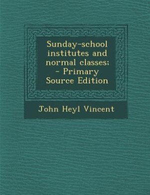 Front cover_Sunday-school institutes and normal classes;  - Primary Source Edition