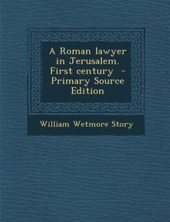 Couverture_A Roman lawyer in Jerusalem. First century  - Primary Source Edition