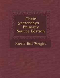 Couverture_Their yesterdays  - Primary Source Edition
