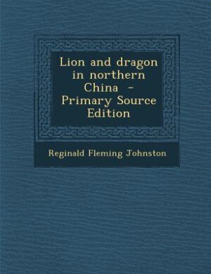 Front cover_Lion and dragon in northern China