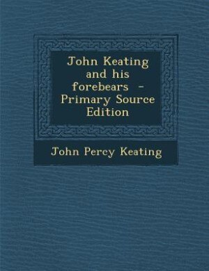 Front cover_John Keating and his forebears