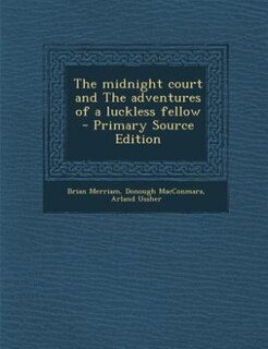 Couverture_The midnight court and The adventures of a luckless fellow  - Primary Source Edition