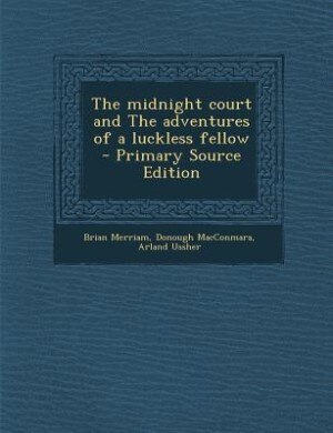 Couverture_The midnight court and The adventures of a luckless fellow  - Primary Source Edition