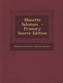 Front cover_Manette Salomon  - Primary Source Edition