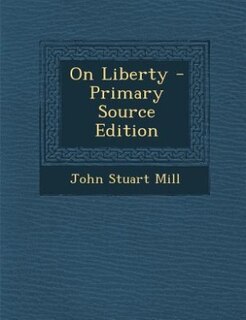 Front cover_On Liberty - Primary Source Edition