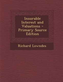 Front cover_Insurable Interest and Valuations - Primary Source Edition