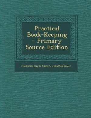 Couverture_Practical Book-Keeping - Primary Source Edition