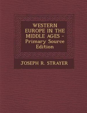 Front cover_WESTERN EUROPE IN THE MIDDLE AGES - Primary Source Edition