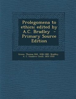 Couverture_Prolegomena to ethics; edited by A.C. Bradley  - Primary Source Edition