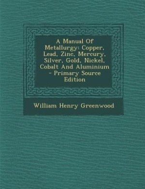 Front cover_A Manual Of Metallurgy
