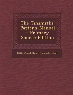 Couverture_The Tinsmiths' Pattern Manual