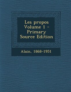 Couverture_Les propos Volume 1 - Primary Source Edition