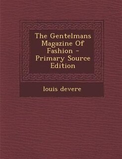 Front cover_The Gentelmans Magazine Of Fashion - Primary Source Edition