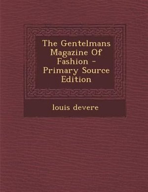 Front cover_The Gentelmans Magazine Of Fashion - Primary Source Edition