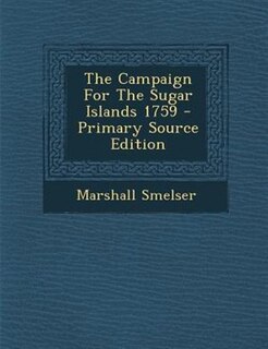 Front cover_The Campaign For The Sugar Islands 1759