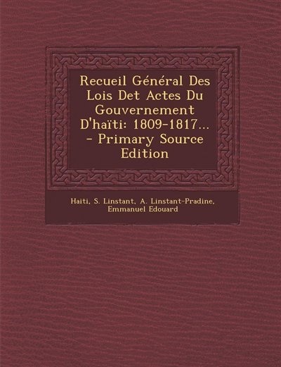Front cover_Recueil Général Des Lois Det Actes Du Gouvernement D'haïti