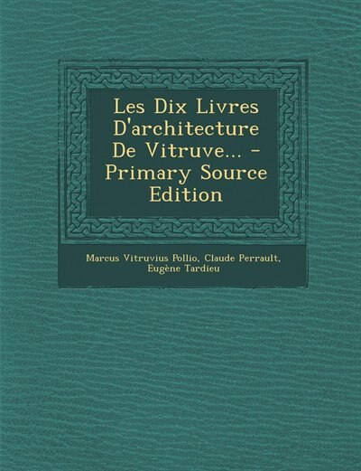 Couverture_Les Dix Livres D'architecture De Vitruve...