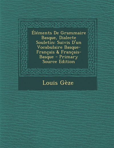 Couverture_&Eacute;l&eacute;ments De Grammaire Basque, Dialecte Souletin