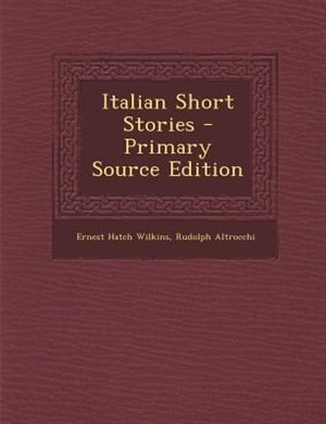 Italian Short Stories - Primary Source Edition