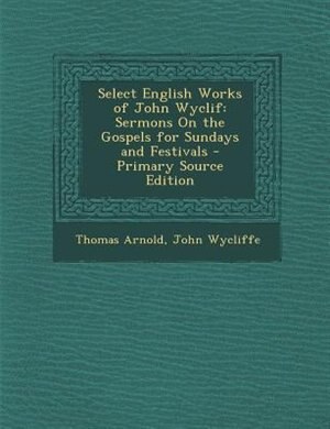 Front cover_Select English Works of John Wyclif