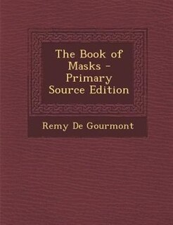 Couverture_The Book of Masks - Primary Source Edition