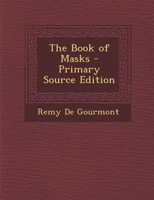 Couverture_The Book of Masks - Primary Source Edition