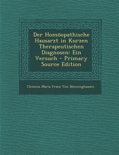 Couverture_Der Homöopathische Hausarzt in Kurzen Therapeutischen Diagnosen