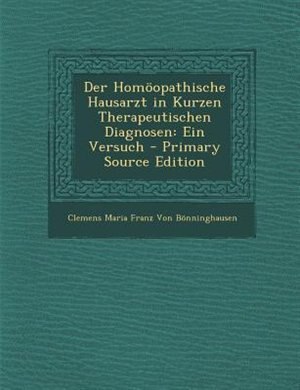 Couverture_Der Homöopathische Hausarzt in Kurzen Therapeutischen Diagnosen