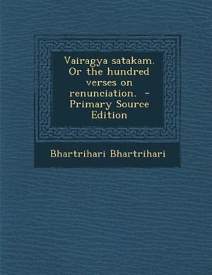 Couverture_Vairagya satakam. Or the hundred verses on renunciation.