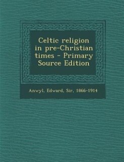 Celtic religion in pre-Christian times