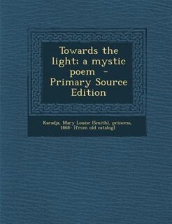 Couverture_Towards the light; a mystic poem