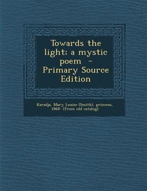 Couverture_Towards the light; a mystic poem