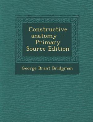 Couverture_Constructive anatomy  - Primary Source Edition