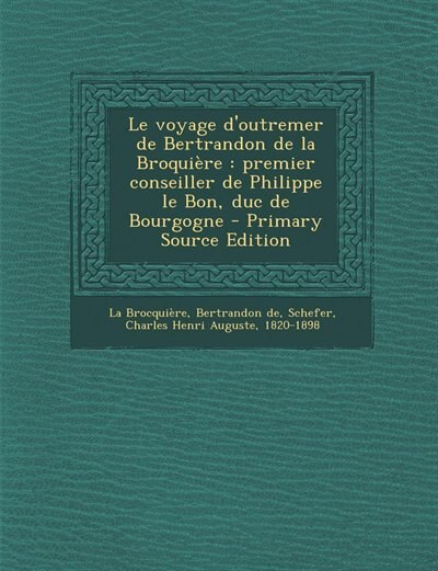 Front cover_Le voyage d'outremer de Bertrandon de la Broquière
