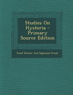 Couverture_Studies On Hysteria - Primary Source Edition