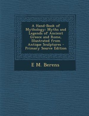 Front cover_A Hand-Book of Mythology