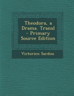 Front cover_Theodora, a Drama. Transl