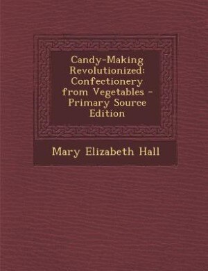 Front cover_Candy-Making Revolutionized