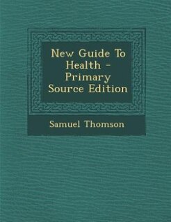 Front cover_New Guide To Health - Primary Source Edition