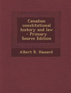 Couverture_Canadian constitutional history and law