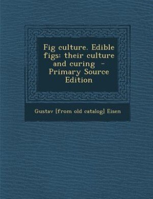 Couverture_Fig culture. Edible figs