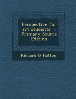 Couverture_Perspective for art students  - Primary Source Edition