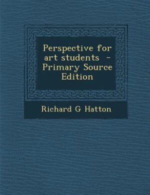 Couverture_Perspective for art students  - Primary Source Edition