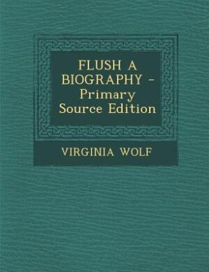 FLUSH A BIOGRAPHY