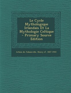 Couverture_Le Cycle Mythologique Irlandais Et La Mythologie Celtique