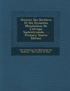 Front cover_Histoire Des Berbères Et Des Dynasties Musulmanes De L'afrique Septentrionale...