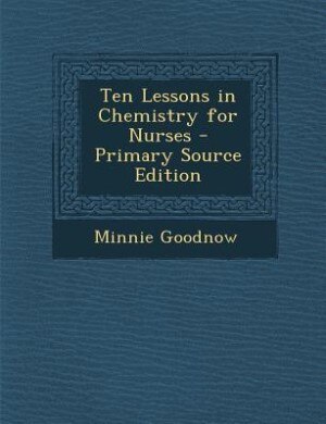 Couverture_Ten Lessons in Chemistry for Nurses